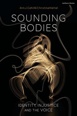 Sounding Bodies de Ann Cahill