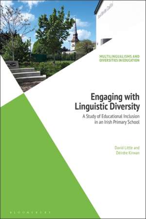 Engaging with Linguistic Diversity: A Study of Educational Inclusion in an Irish Primary School de Professor David Little