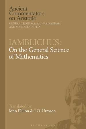 Iamblichus: On the General Science of Mathematics de John Dillon