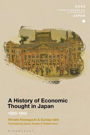 A History of Economic Thought in Japan: 1600 - 1945 de Hiroshi Kawaguchi