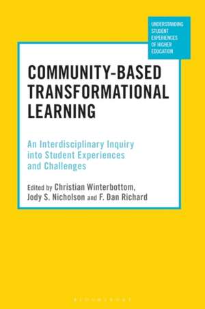 Community-Based Transformational Learning: An Interdisciplinary Inquiry into Student Experiences and Challenges de Dr Christian Winterbottom