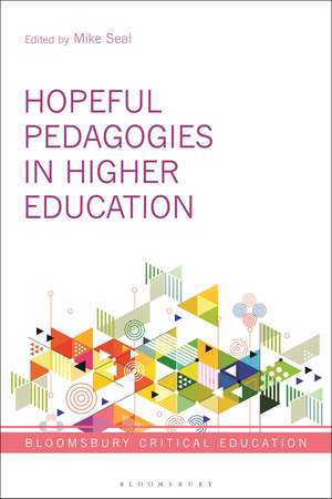 Hopeful Pedagogies in Higher Education de Mike Seal