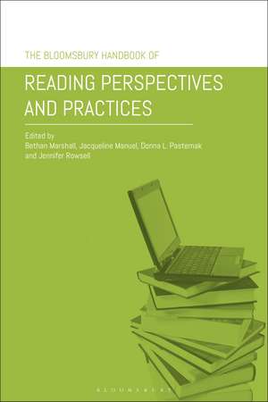 The Bloomsbury Handbook of Reading Perspectives and Practices de Dr Bethan Marshall