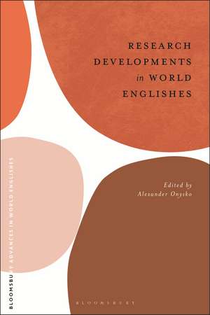 Research Developments in World Englishes de Dr Alexander Onysko