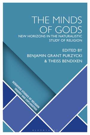 The Minds of Gods: New Horizons in the Naturalistic Study of Religion de Benjamin Grant Purzycki