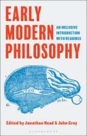 Early Modern Philosophy: An Inclusive Introduction with Readings de Jonathan Head