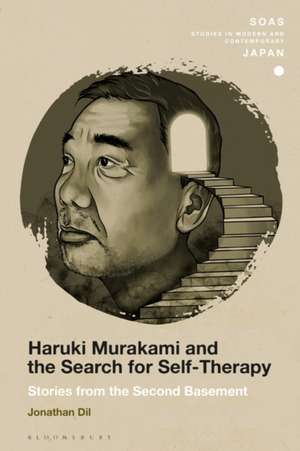 Haruki Murakami and the Search for Self-Therapy: Stories from the Second Basement de Associate Professor Jonathan Dil