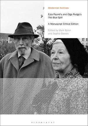 Ezra Pound's and Olga Rudge's The Blue Spill: A Manuscript Critical Edition de Ezra Pound