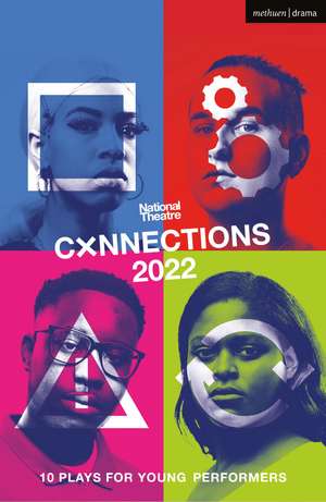 National Theatre Connections 2022: 10 Plays for Young Performers de National Theatre