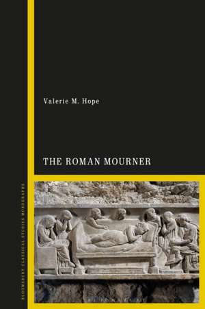 The Roman Mourner de Valerie M Hope