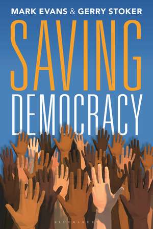 Saving Democracy de Professor Gerry Stoker