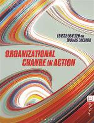 Organizational Change in Action de Louise Boulter