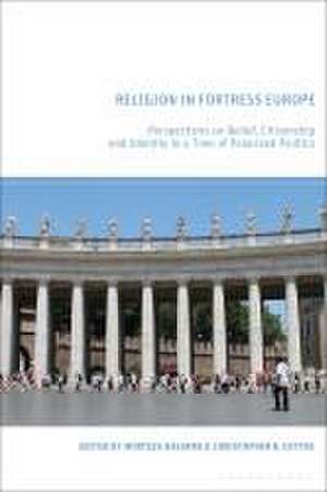 Religion in Fortress Europe: Perspectives on Belief, Citizenship and Identity in a Time of Polarized Politics de Morteza Hashemi