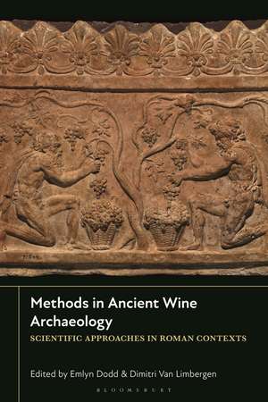 Methods in Ancient Wine Archaeology: Scientific Approaches in Roman Contexts de Dr Emlyn Dodd