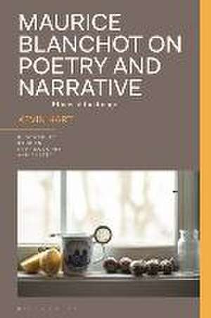 Maurice Blanchot on Poetry and Narrative de Professor Kevin (Duke UniversityUSA) Hart