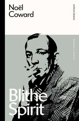 Blithe Spirit de Noël Coward