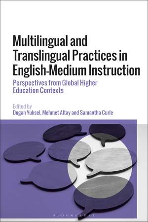 Multilingual and Translingual Practices in English-Medium Instruction: Perspectives from Global Higher Education Contexts de Dr Dogan Yuksel