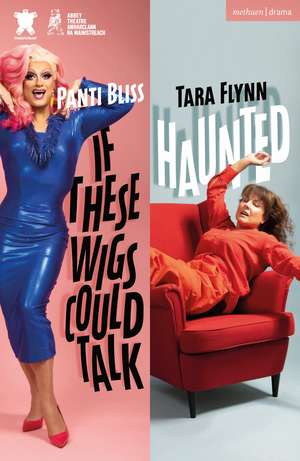 If These Wigs Could Talk & Haunted de Tara Flynn