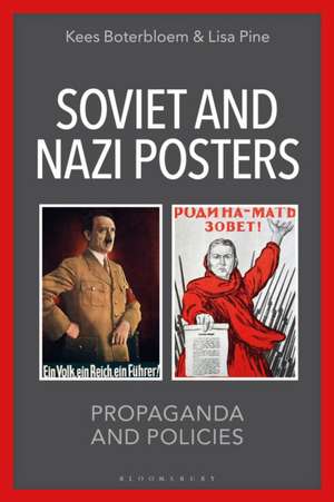 Soviet and Nazi Posters de Kees Boterbloem