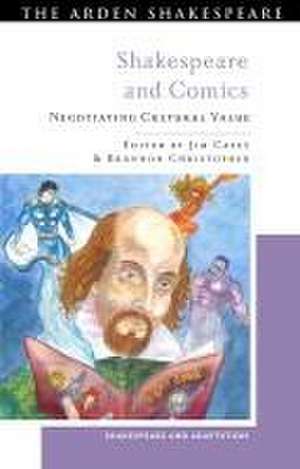 Shakespeare and Comics: Negotiating Cultural Value de Dr Jim Casey