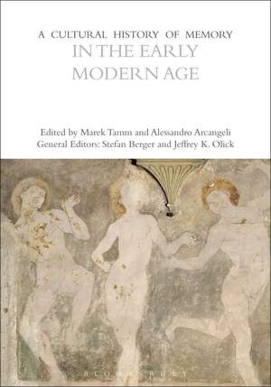 A Cultural History of Memory in the Early Modern Age de Professor Alessandro Arcangeli