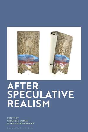After Speculative Realism de Charlie Johns