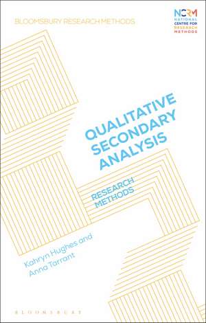 Doing Qualitative Secondary Analysis: Research Methods de Dr Kahryn Hughes