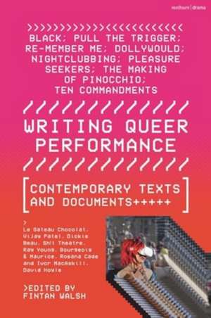 Writing Queer Performance de Vijay Patel