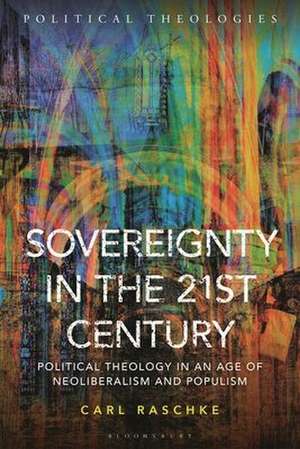 Sovereignty in the 21st Century de Carl Raschke