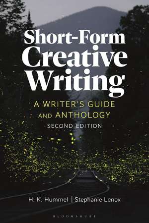 Short-Form Creative Writing: A Writer's Guide and Anthology de H. K. Hummel