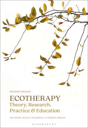 Ecotherapy: Theory, Research, Practice & Education de Joe Hinds
