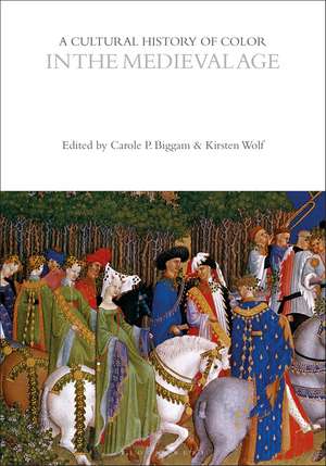 A Cultural History of Color in the Medieval Age de Carole P. Biggam