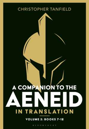 A Companion to the Aeneid in Translation: Volume 3 de Christopher (Classics TeacherSouth Hampstead High School Tanfield