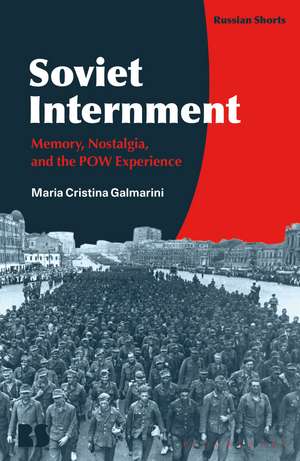 Soviet Internment de Maria Cristina Galmarini