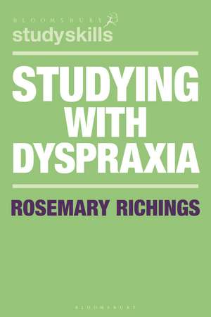 Studying with Dyspraxia de Rosemary Richings