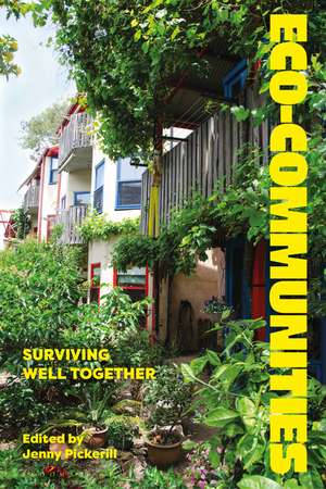 Eco-communities: Surviving Well Together de Jenny Pickerill