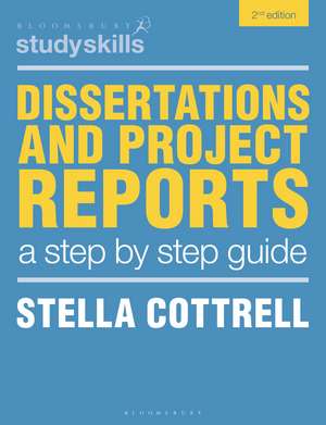 Dissertations and Project Reports: A Step by Step Guide de Stella Cottrell
