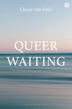 Queer Waiting de Oscar von Seth