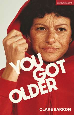 You Got Older de Clare Barron