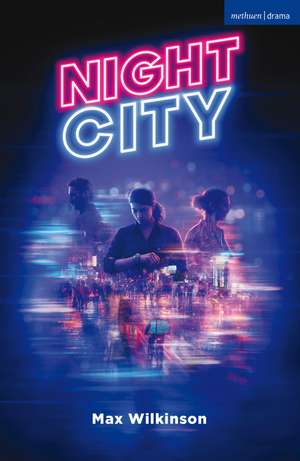 Night City de Max Wilkinson
