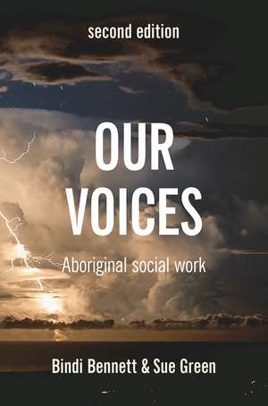 Our Voices: Aboriginal Social Work de Dr. Bindi Bennett