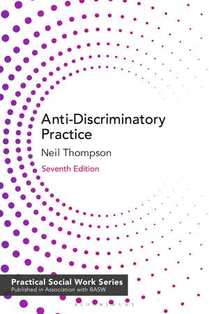 Anti-Discriminatory Practice: Equality, Diversity and Social Justice de Neil Thompson