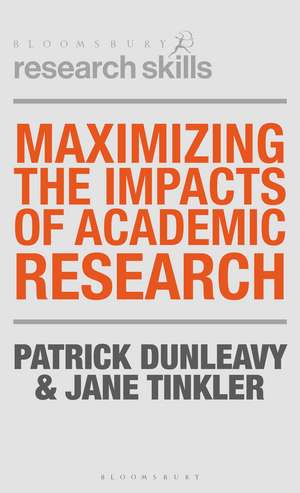 Maximizing the Impacts of Academic Research de Patrick Dunleavy