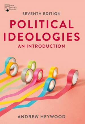 Political Ideologies: An Introduction de Andrew Heywood