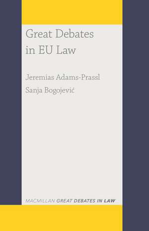 Great Debates in EU Law de Professor Jeremias Adams-Prassl