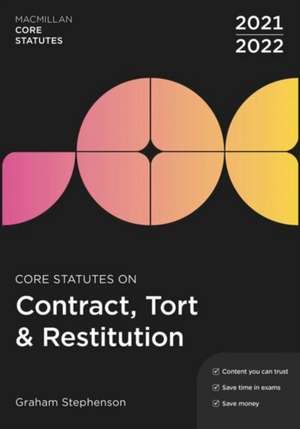 Core Statutes on Contract, Tort & Restitution 2021-22 de Graham Stephenson