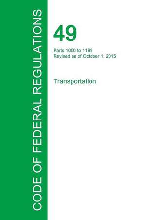 Code of Federal Regulations Title 49, Volume 8, October 1, 2015