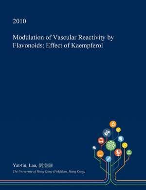 Modulation of Vascular Reactivity by Flavonoids de Lau, Yat-Tin