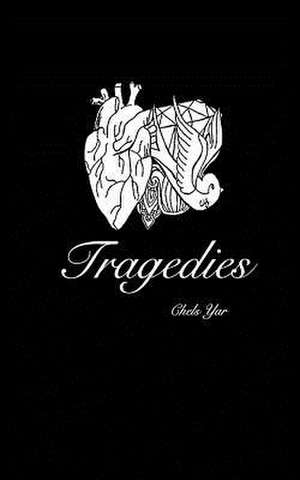 Tragedies de Yar, Chels