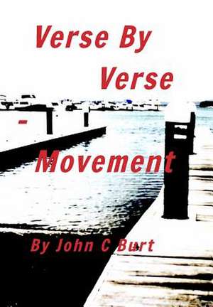 Verse by Verse - Movement de John C. Burt